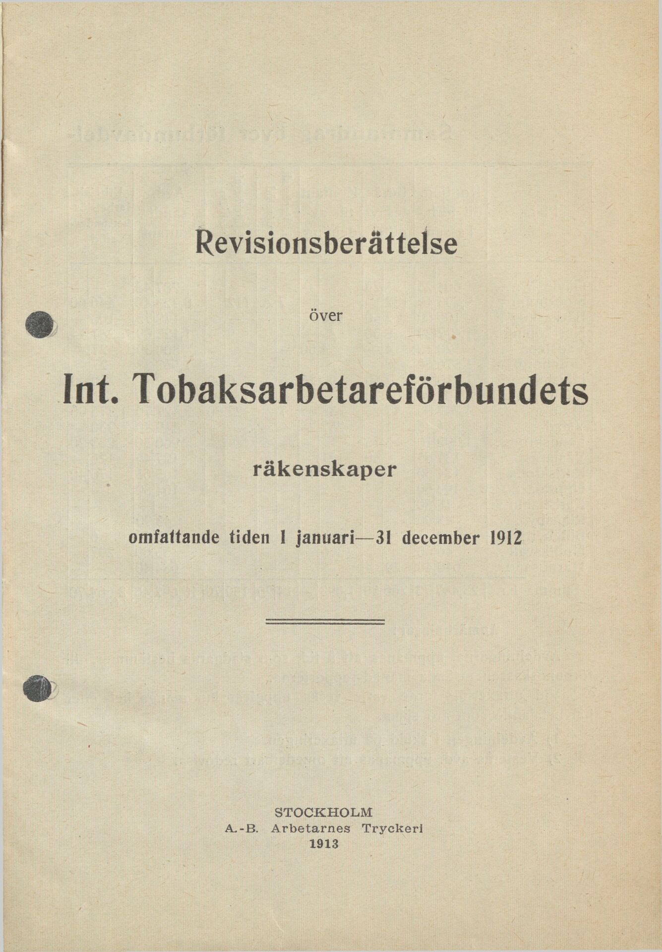 Revisionsberättelse över Int. Tobaksarbetareförbundets räkenskaper omfattande 1 januari-31 december 1912