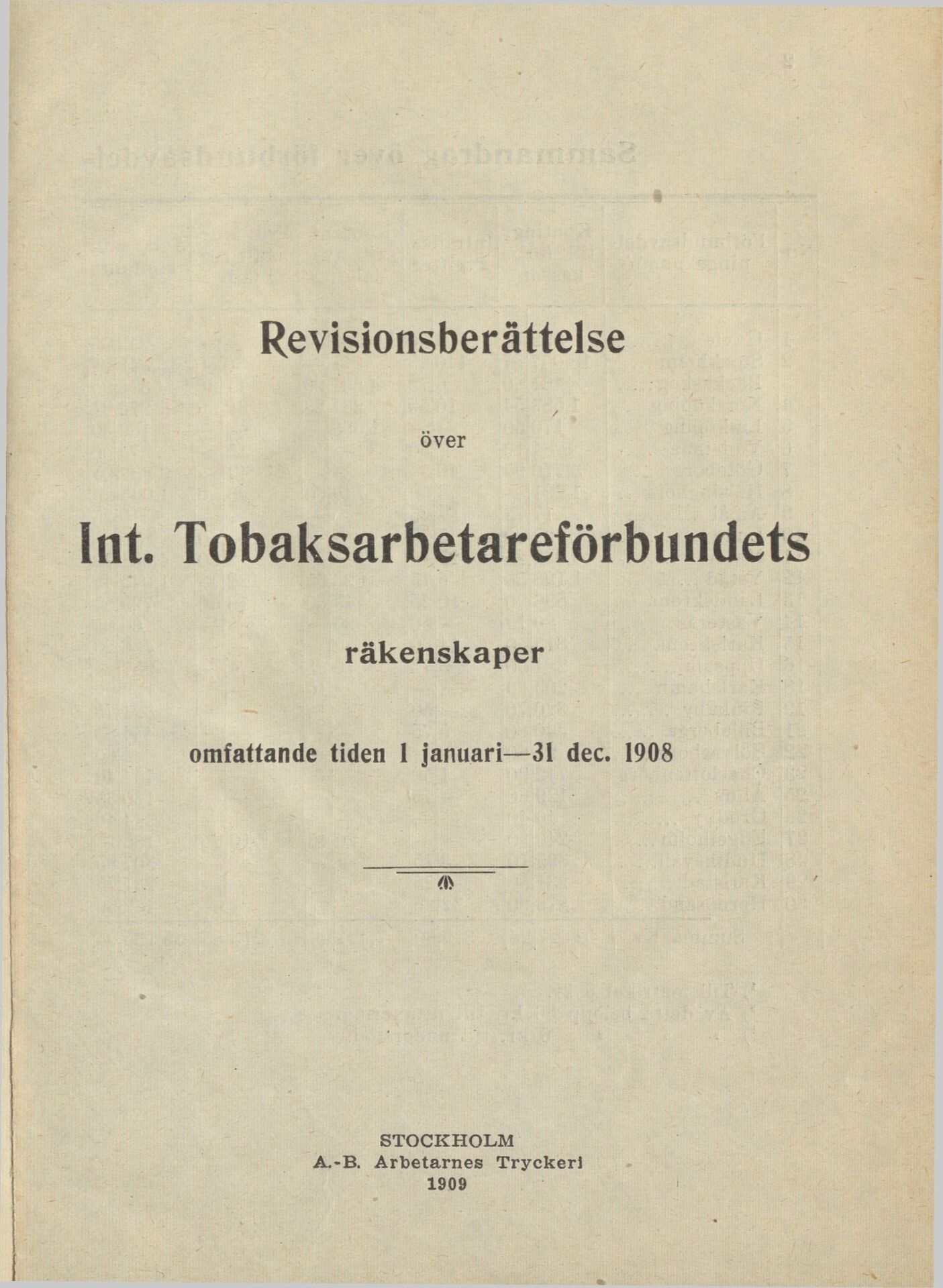 Revisionsberättelse över Int. Tobaksarbetareförbundets räkenskaper omfattande 1 januari-1 dec. 1908
