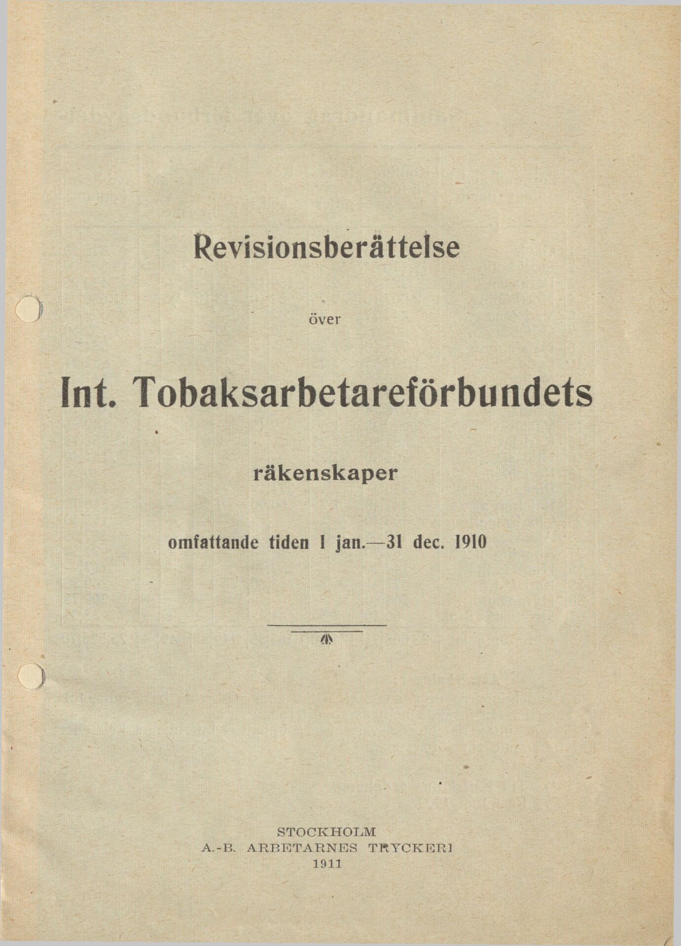 Revisionsberättelse över Int. Tobaksarbetareförbundets räkenskaper omfattande 1 jan.-1 dec. 1910
