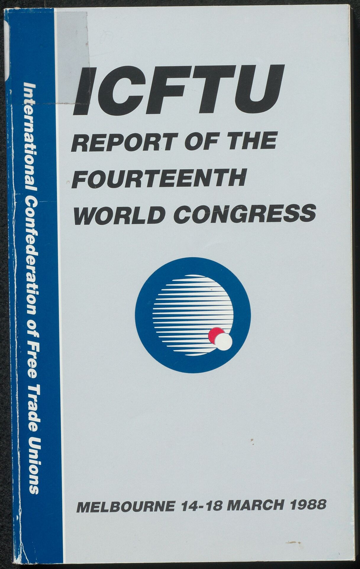 Report of the Fourteenth World Congress. Including the report on activities and the financial reports 1983-1986