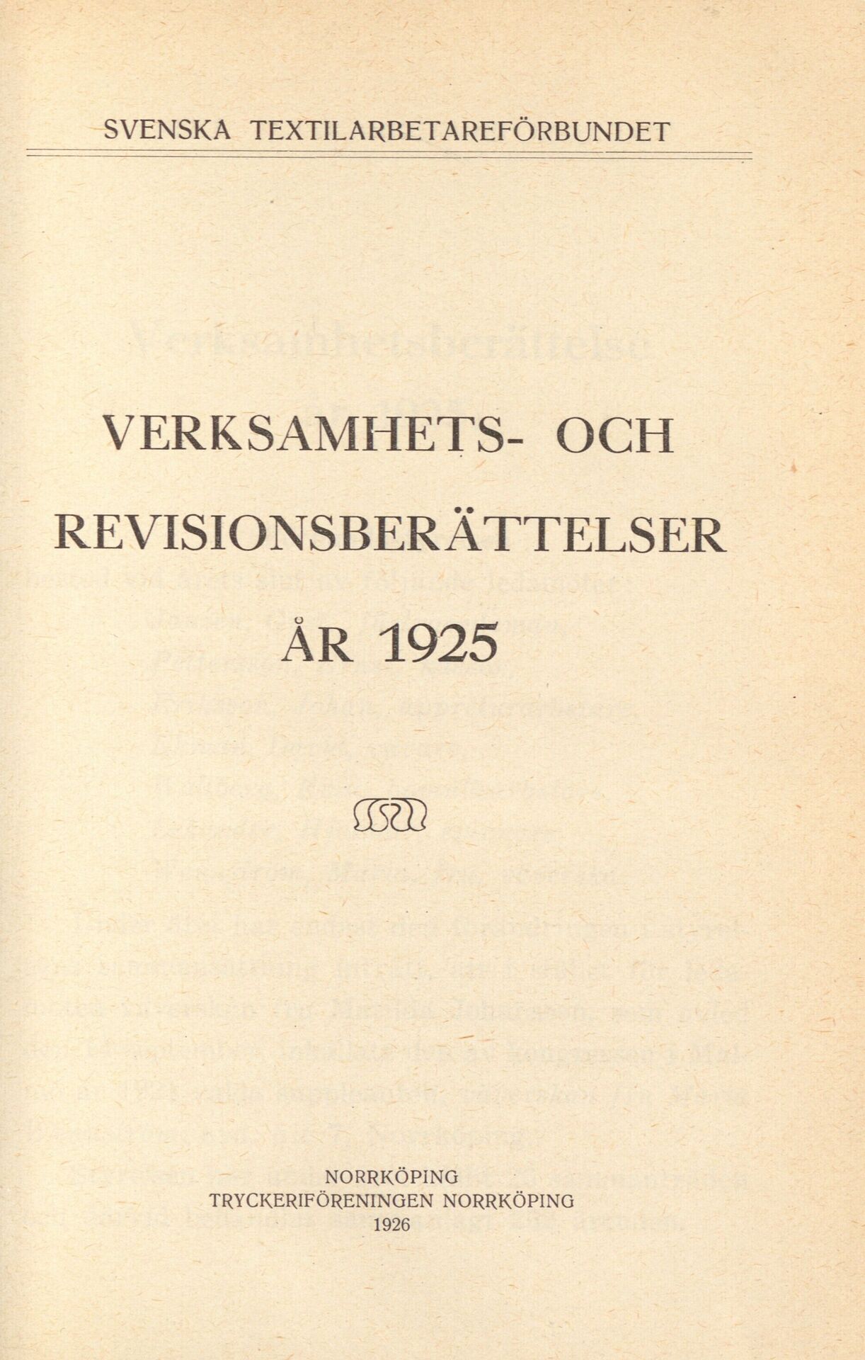 Svenska Textilarbetareförbundet Verksamhets- och revisionsberättelser år 1925