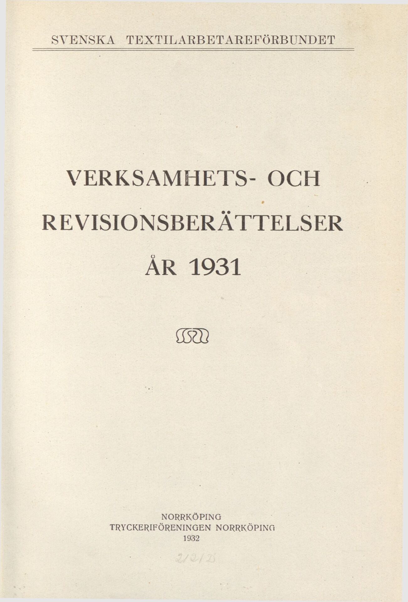 Svenska Textilarbetareförbundet Verksamhets- och revisionsberättelser år 1931