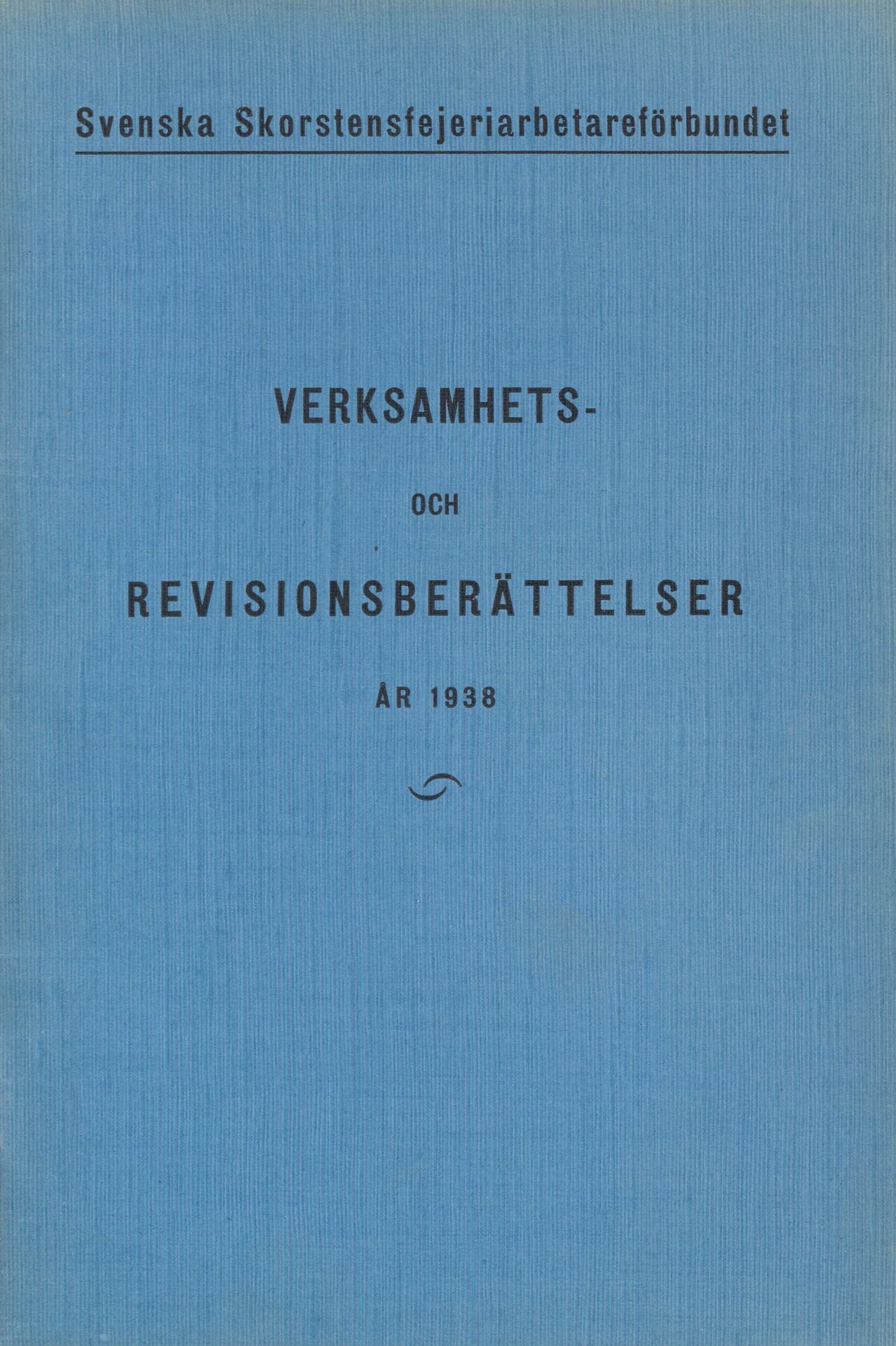 Verksamhets- och revisionsberättelser år 1938