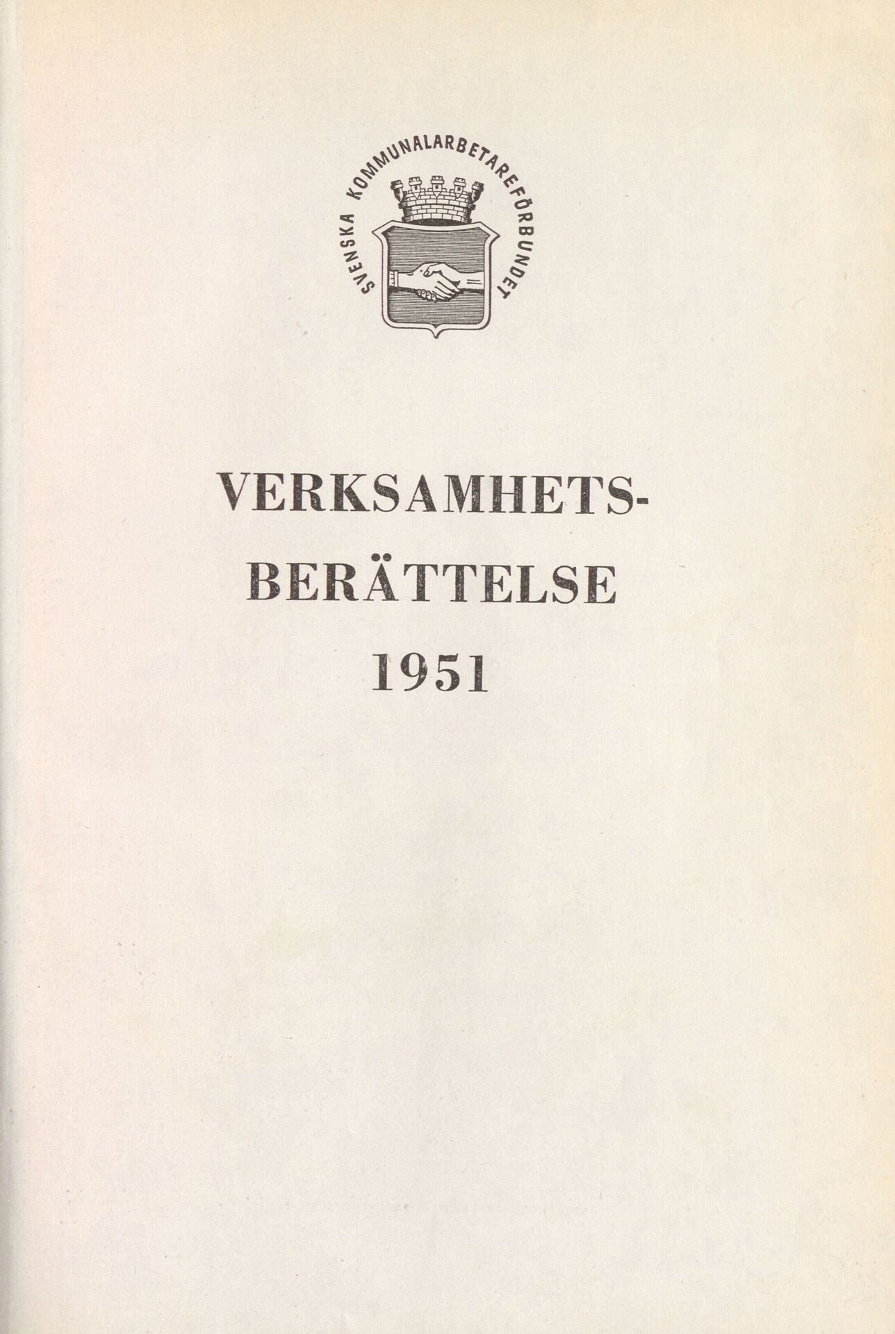 Svenska Kommunalarbetareförbundet Verksamhets-berättelse 1951