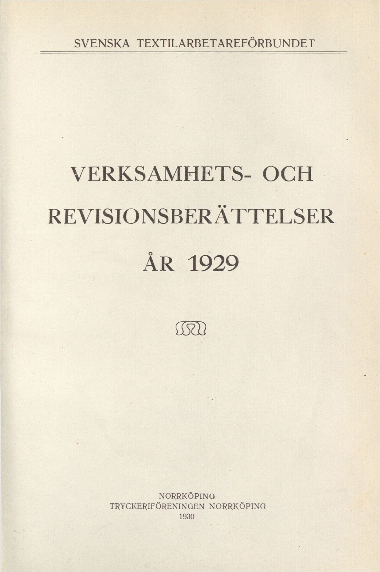 Svenska Textilarbetareförbundet Verksamhets- och revisionsberättelser år 1929