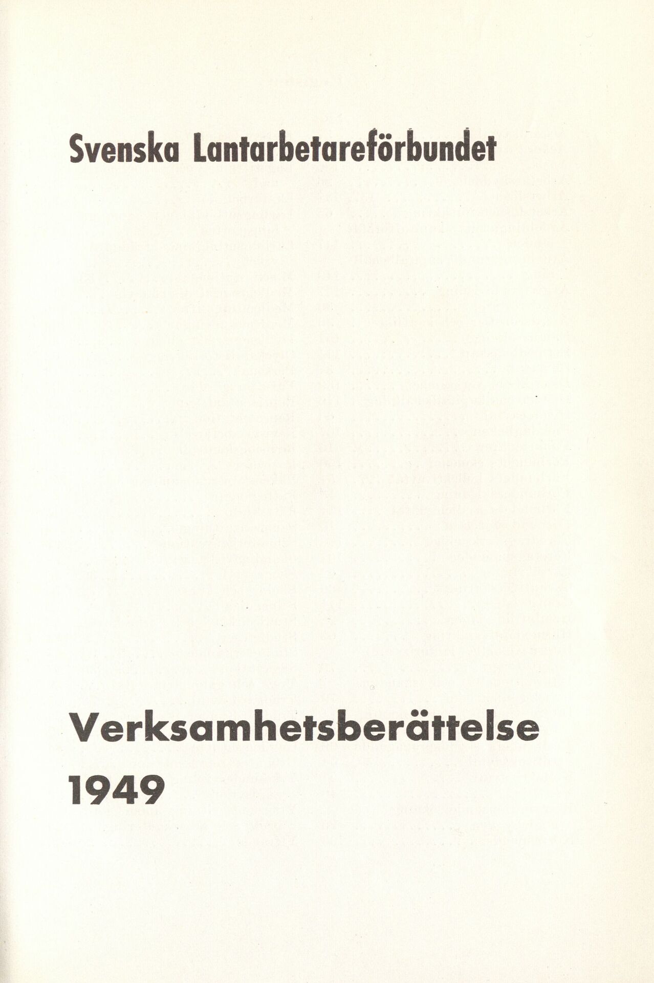 Svenska Lantarbetareförbundet Verksamhetsberättelse 1949